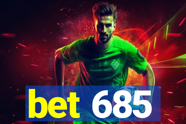 bet 685